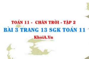 Bài 3 trang 13 Toán 11 Tập 2 Chân trời sáng tạo